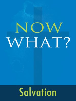 cover image of Now What? Salvation